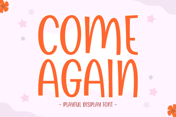 Come Again: Playful Design for Bold Headlines