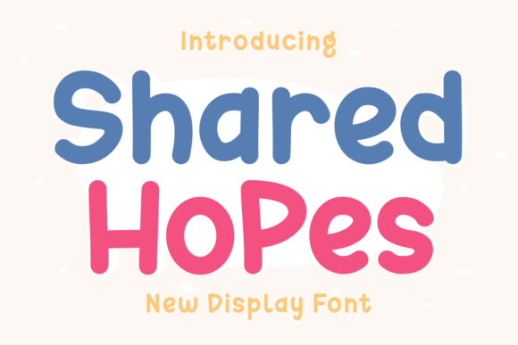 Shared Hopes: Whimsical Font for Creative Designs