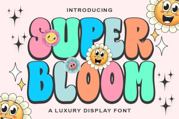 Super Bloom: A Retro Display Font for Modern Design