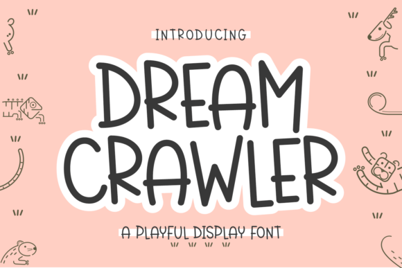 Unlocking Whimsy: A Comprehensive Guide to the Dream Crawler Display Font